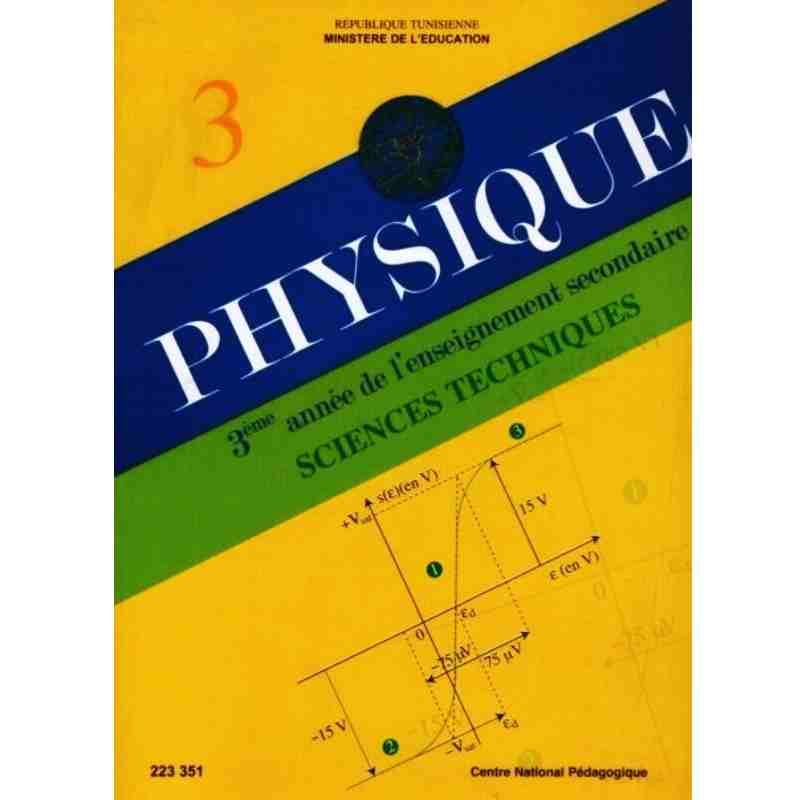 PHYSIQUE 3EME ANNEE SECONDAIRE SEC SC TECHNIQ PHYSIQUE 3EME ANNEE SECONDAIRE SEC SC TECHNIQ - Image 1